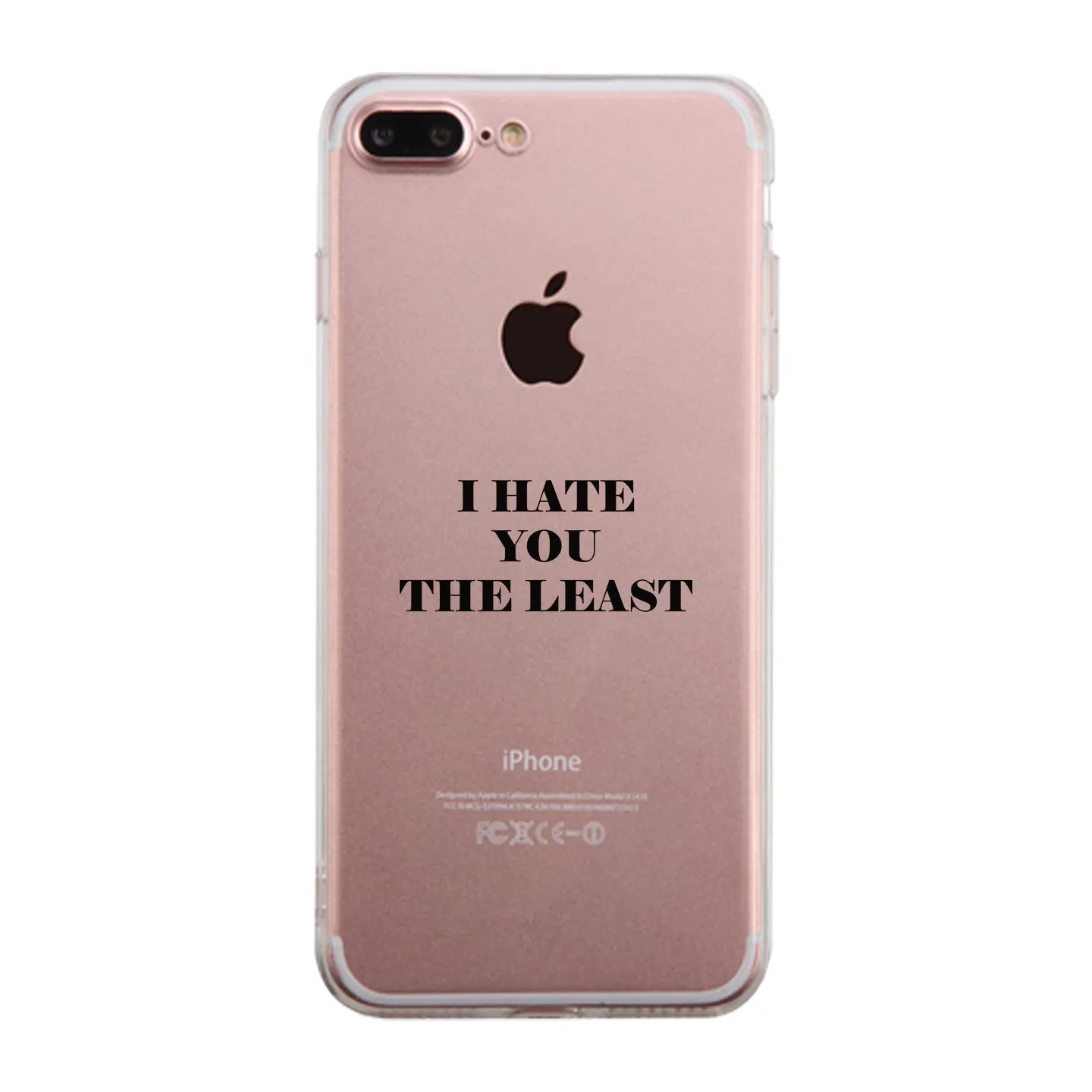 I Hate You The Least Phone Case