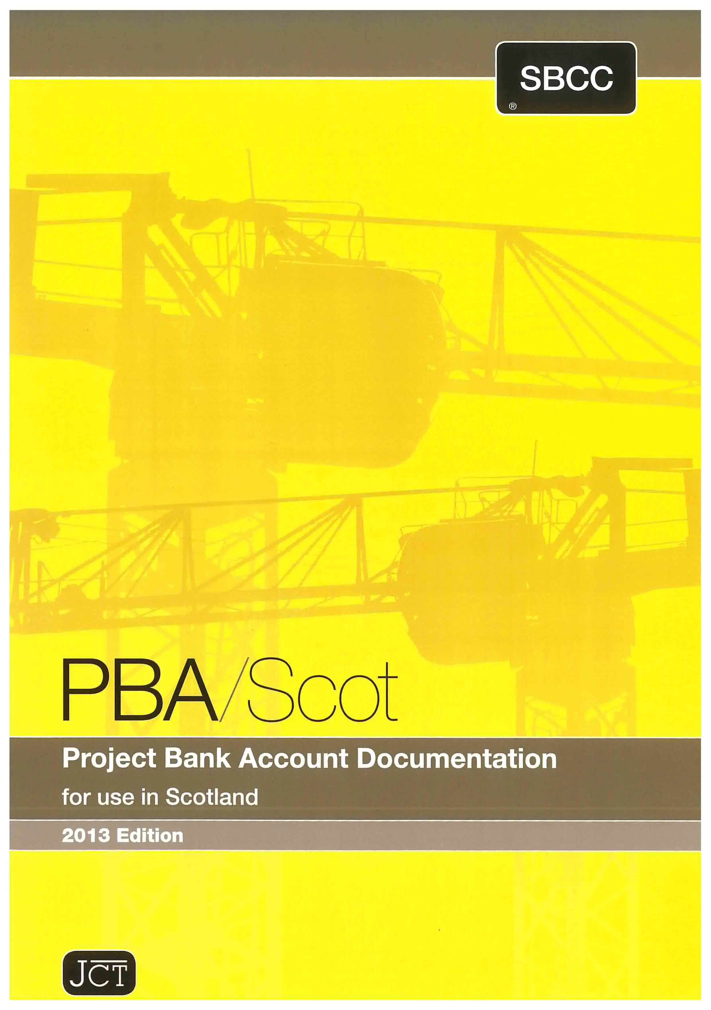 Project Bank Account Documentation for use in Scotland 2013 Edition